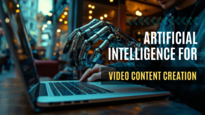 Read more about the article AI for Video Content Creation: How Automation is Changing Video Design