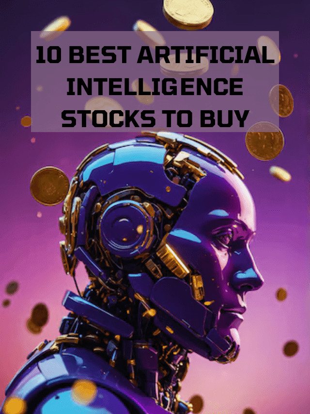 Read more about the article 10 Best Artificial Intelligence Stocks to Buy