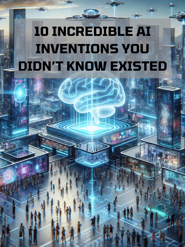 Read more about the article 10 Incredible AI Inventions You Didn’t Know Existed