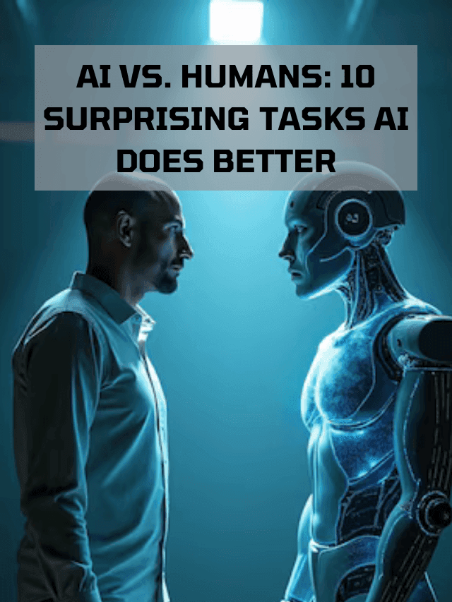 Read more about the article AI vs. Humans: 10 Surprising Tasks AI Does Better