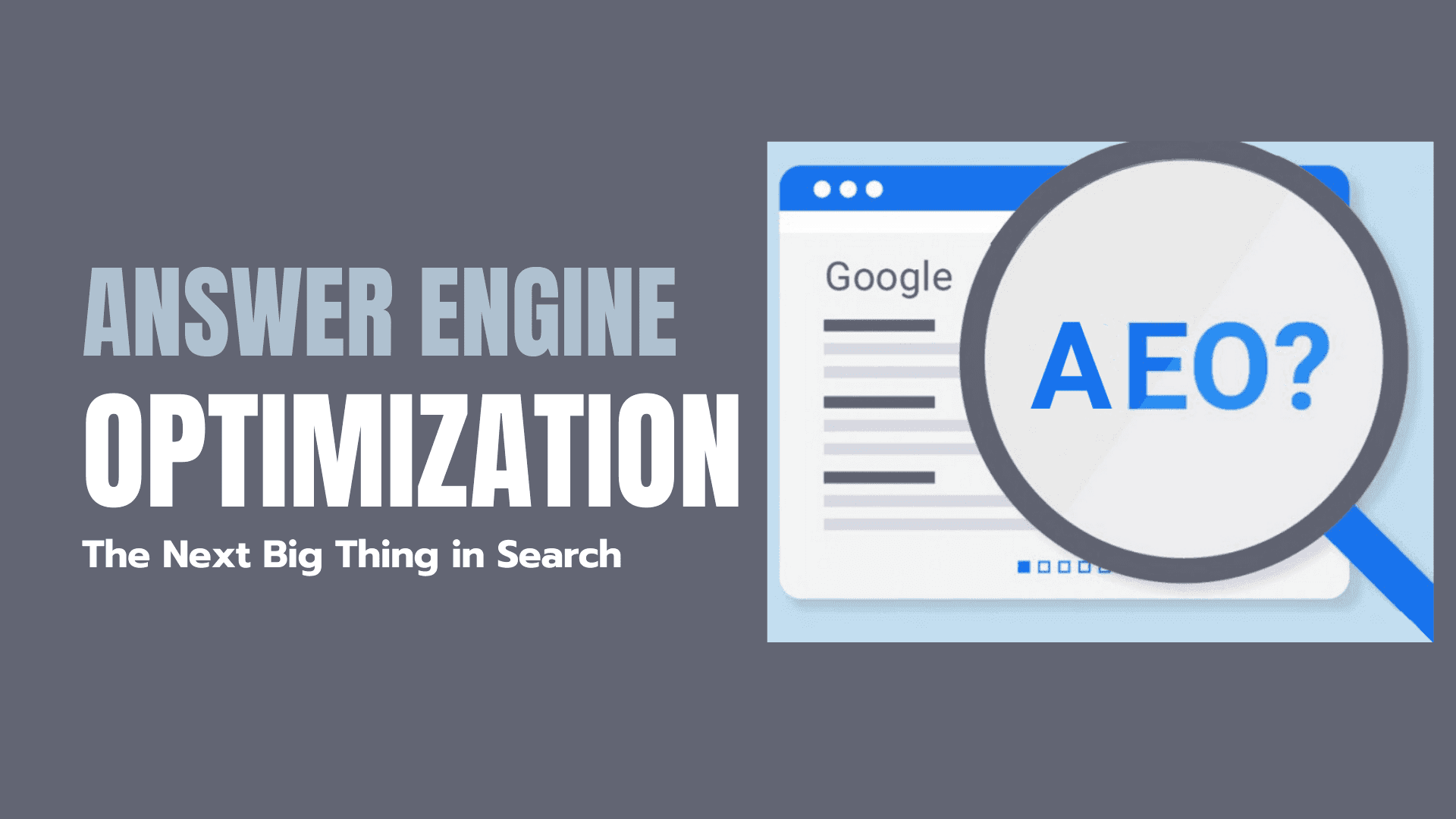 You are currently viewing Why Answer Engine Optimization Is the Next Big Thing in Search