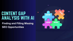 Read more about the article Content Gap Analysis with AI: Finding and Filling Missing SEO Opportunities