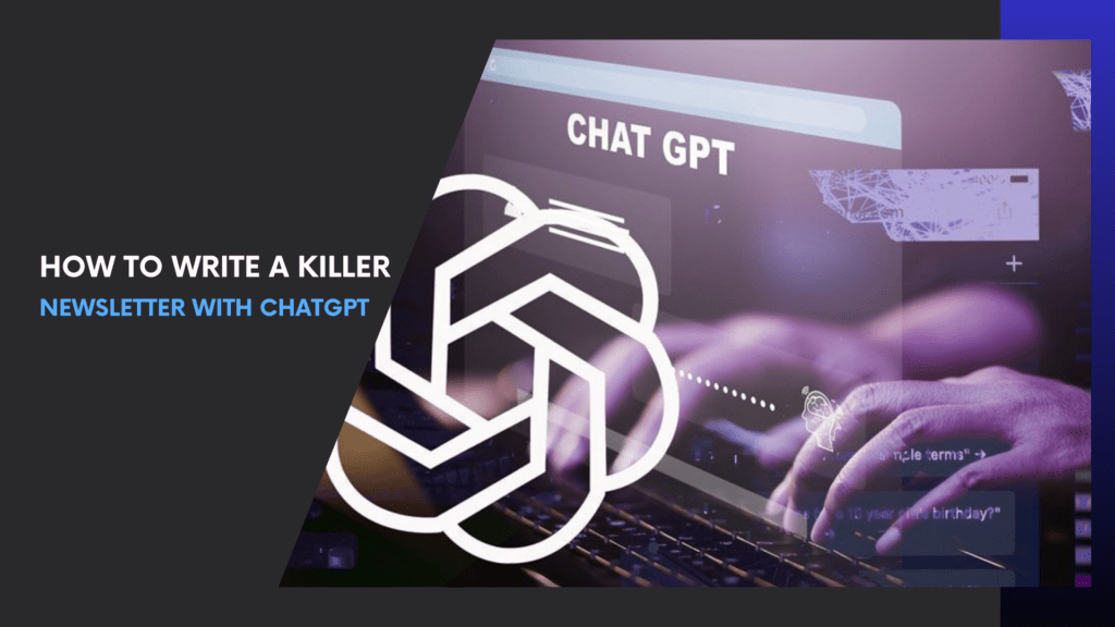 Read more about the article How to Write a Killer Newsletter with ChatGPT – The Email Marketing Hack You Need!