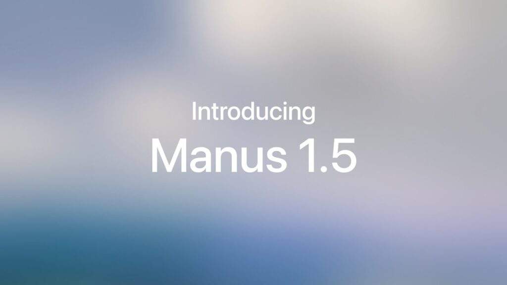 Manus 1.5