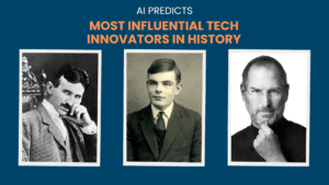 Read more about the article AI’s Verdict: The Most Influential Tech Innovators in History You Should Know