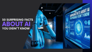 Read more about the article 30 Surprising Facts About AI You Probably Didn’t Know in 2026
