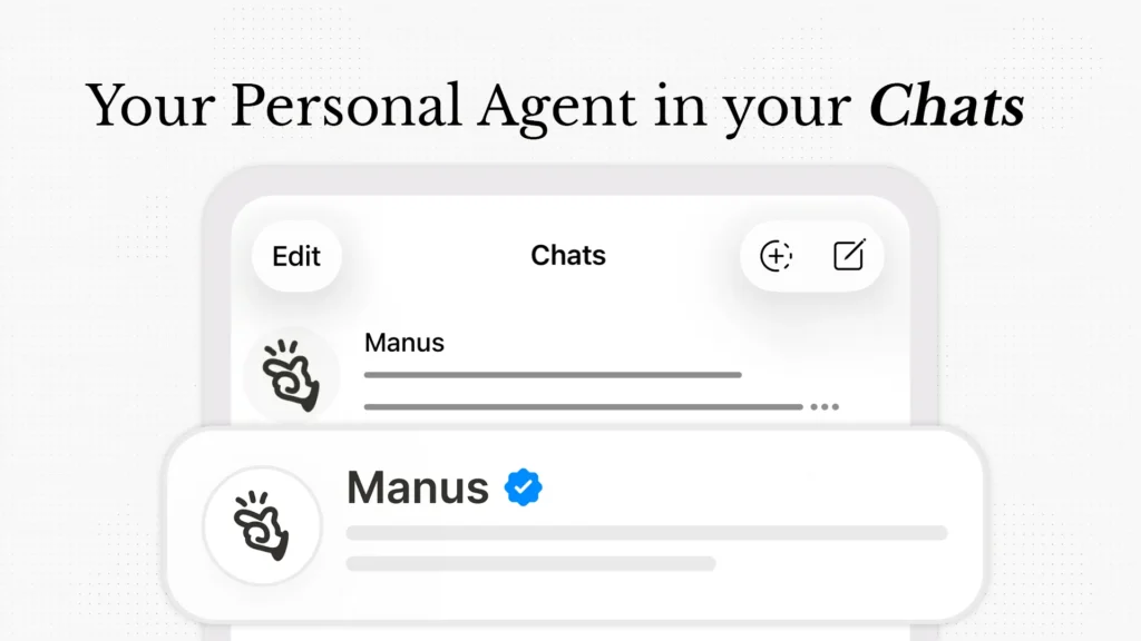Read more about the article Manus Launches Chat-Based Agents for Messaging Apps With Tools, Integrations and No Setup