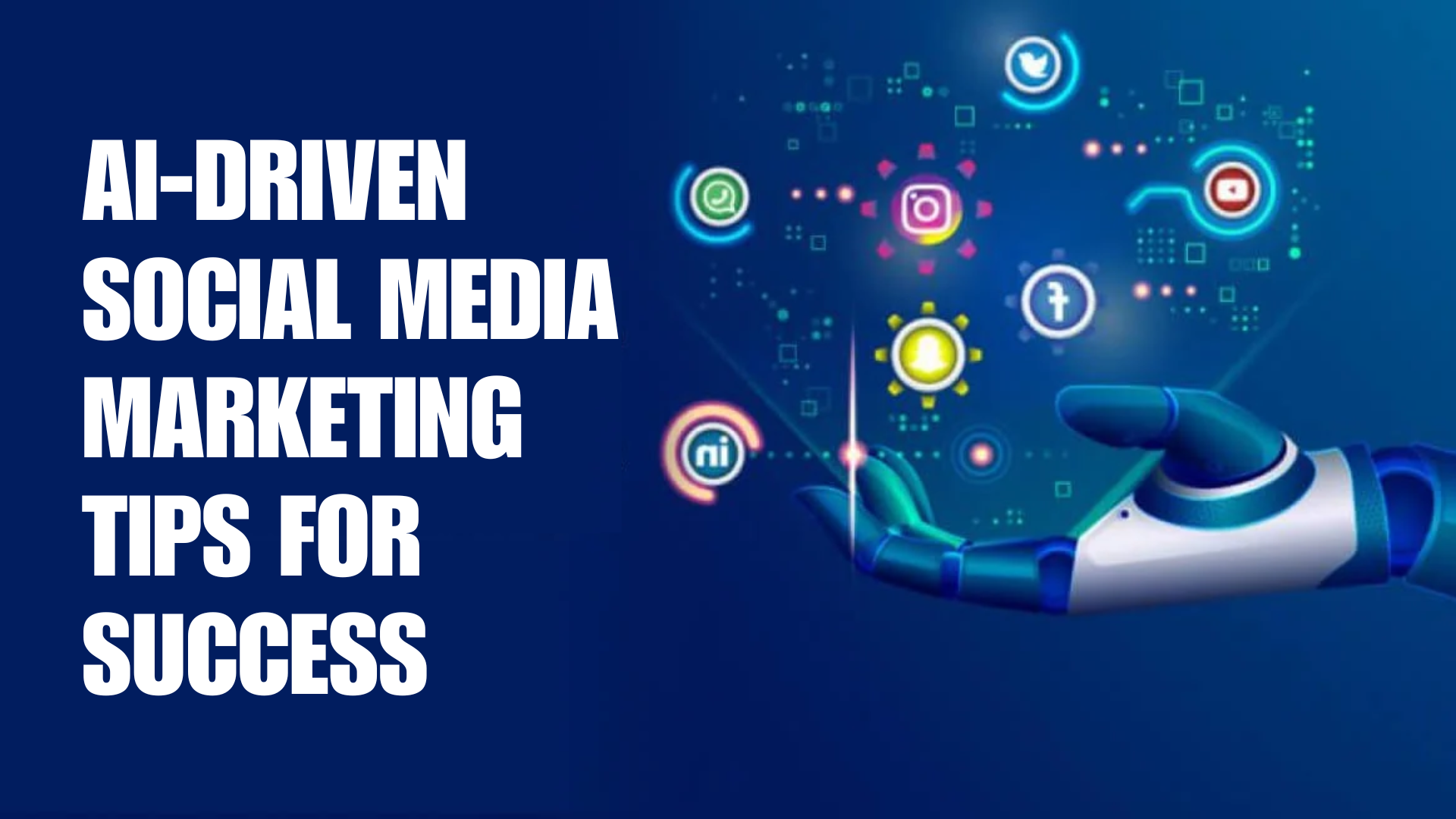 You are currently viewing AI-Driven Social Media Marketing Tips for Success