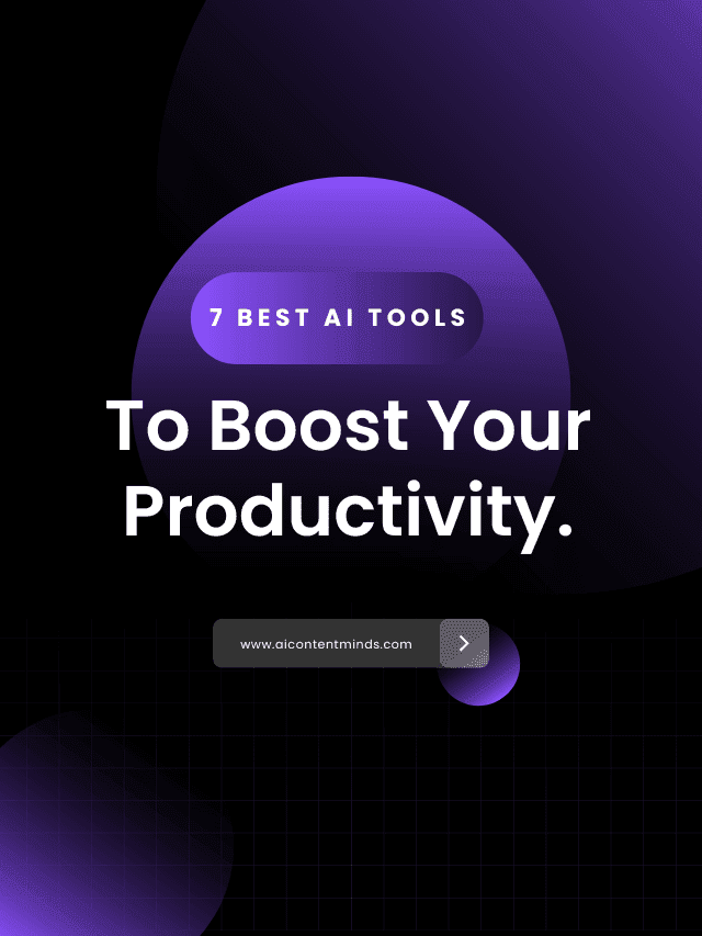 Read more about the article 7 Best AI Productivity Tools To Boost Your Efficiency