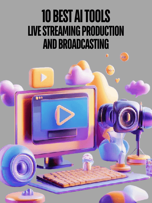 Read more about the article 10 Best AI Tools for Live Streaming Production and Broadcasting