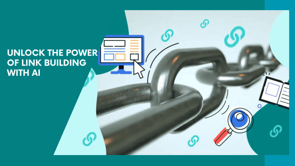 Read more about the article Unlock the Power of Link Building with AI: Strategies for SEO Success