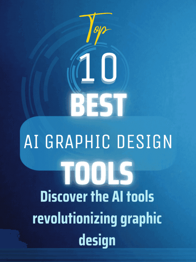 Read more about the article Top 10 Best AI Graphic Design Tools