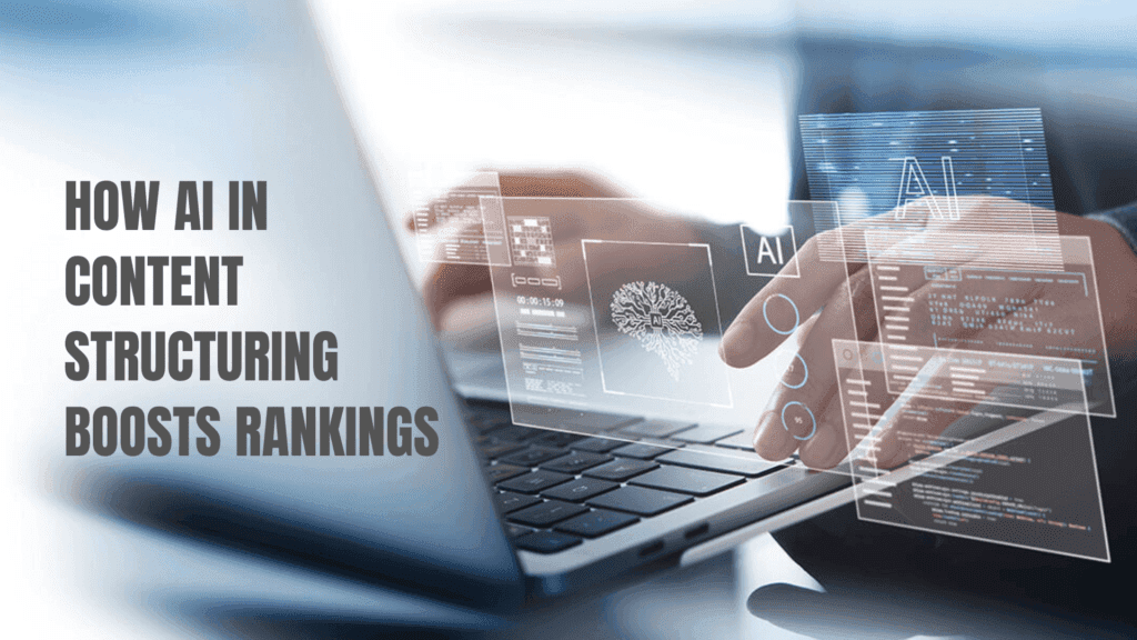 Read more about the article The Future of SEO: How AI in Content Structuring Boosts Rankings