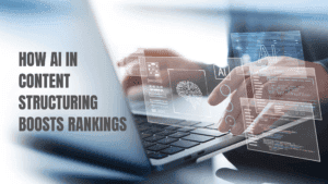 Read more about the article The Future of SEO: How AI in Content Structuring Boosts Rankings