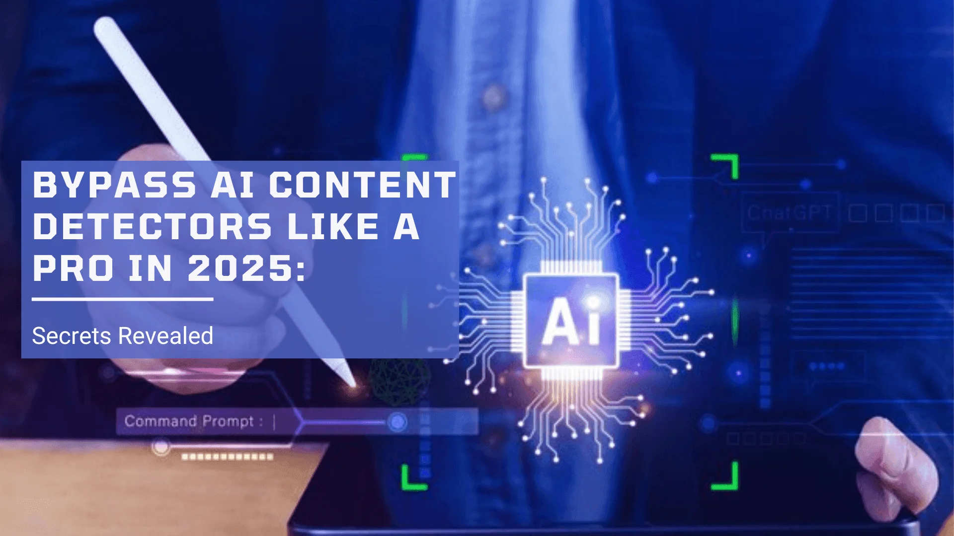 You are currently viewing Bypass AI Content Detectors Like a Pro in 2025: Secrets Revealed