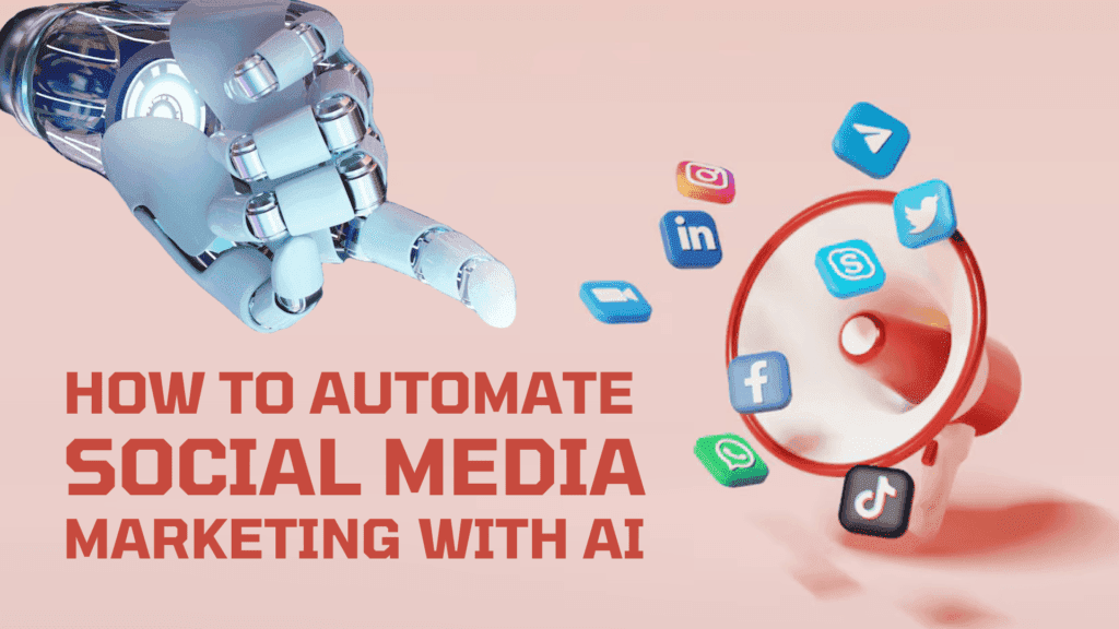 Read more about the article How to Automate Social Media Marketing with AI in 2025