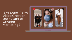 Read more about the article Is AI Short-Form Video Creation the Future of Content Marketing?