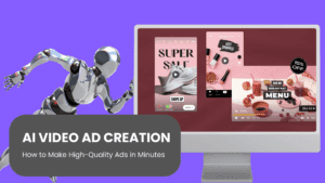 Read more about the article AI Video Ad Creation: How to Make High-Quality Ads in Minutes!