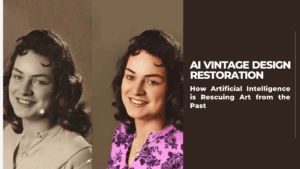 Read more about the article AI Vintage Design Restoration: How Artificial Intelligence is Rescuing Art from the Past