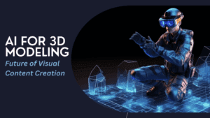 Read more about the article AI in 3D Modeling: How AI is Shaping the Future of Visual Content Creation