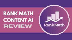 Read more about the article Rank Math Content AI Review: Does It Really Boost SEO?