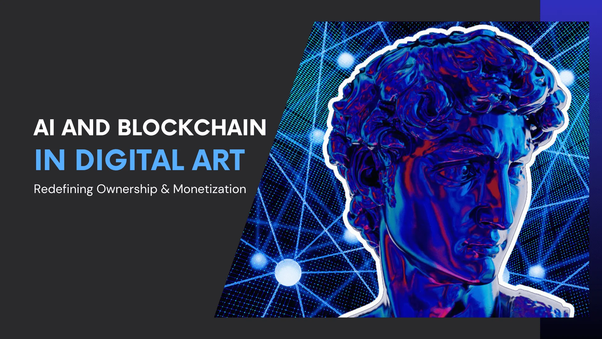 You are currently viewing How AI and Blockchain in Digital Art Are Redefining Ownership & Monetization