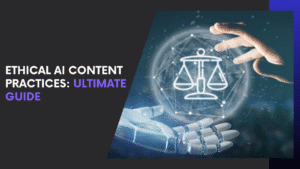 Read more about the article The Ultimate Guide to Ethical AI Content Practices Google Won’t Penalize