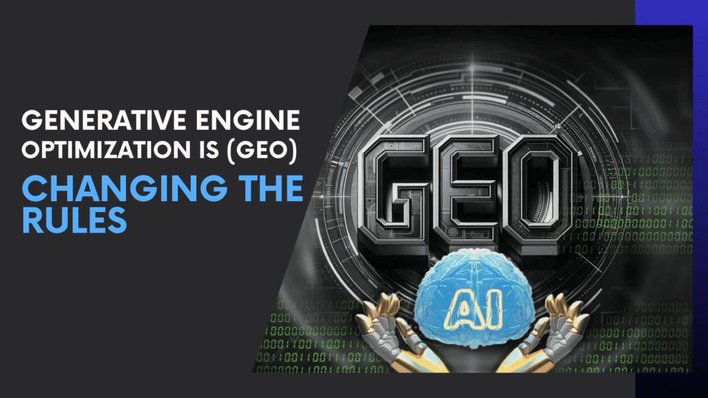 Read more about the article SEO Is Dead? How Generative Engine Optimization (GEO) Is Changing the Rules in 2025!