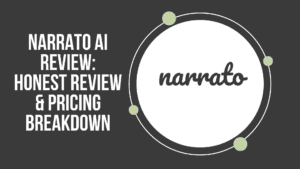 Read more about the article Narrato AI Review: Honest Review & Pricing Breakdown!