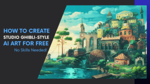 Read more about the article How to Create Studio Ghibli-Style AI Art for Free – No Skills Needed!