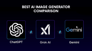 Read more about the article AI Image Generator Comparison: ChatGPT vs Gemini vs Grok