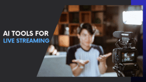 Read more about the article 10 Best AI Tools for Live Streaming – Transform Your Twitch & YouTube Streams Today