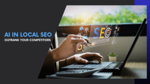 Read more about the article Why AI in Local SEO Is the No. 1 Strategy You Need to Outrank Competitors