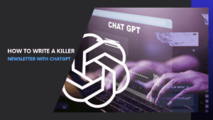 Read more about the article How to Write a Killer Newsletter with ChatGPT – The Email Marketing Hack You Need!