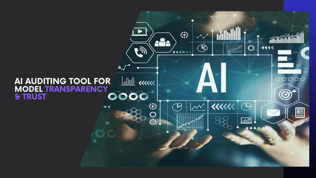 Read more about the article The Best AI Auditing Tool for Model Transparency & Trust