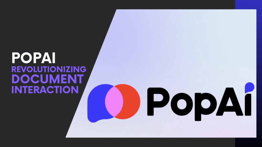 Read more about the article Unlocking the Power of PopAi: Revolutionizing Document Interaction with AI