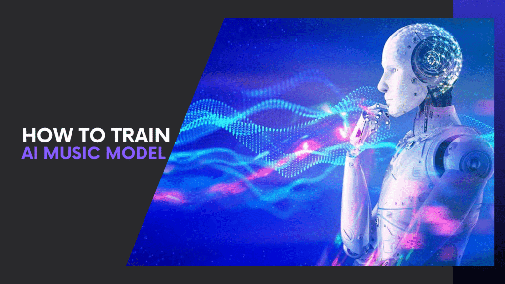 Read more about the article How to Train AI Music Model: Step-by-Step Guide from Zero to Pro