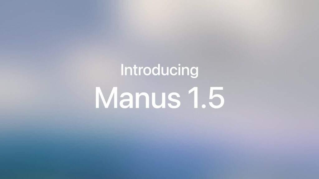 Read more about the article Manus 1.5 Released: Blazing-Fast, Smarter, and Fully-Automated App Development With AI