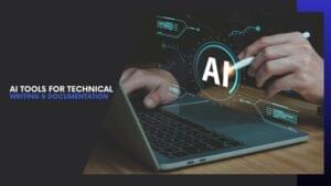Read more about the article AI Tools for Technical Writing: 10 Game-Changing Solutions You Can Use Today