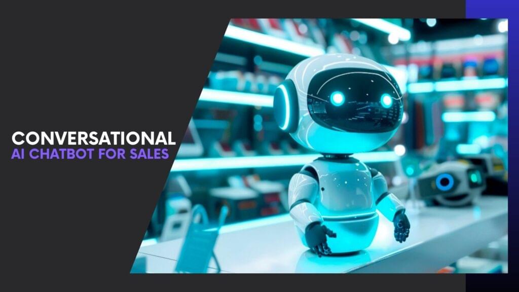 Read more about the article Conversational AI for Sales: The Ultimate AI Sales Bot That Never Sleeps
