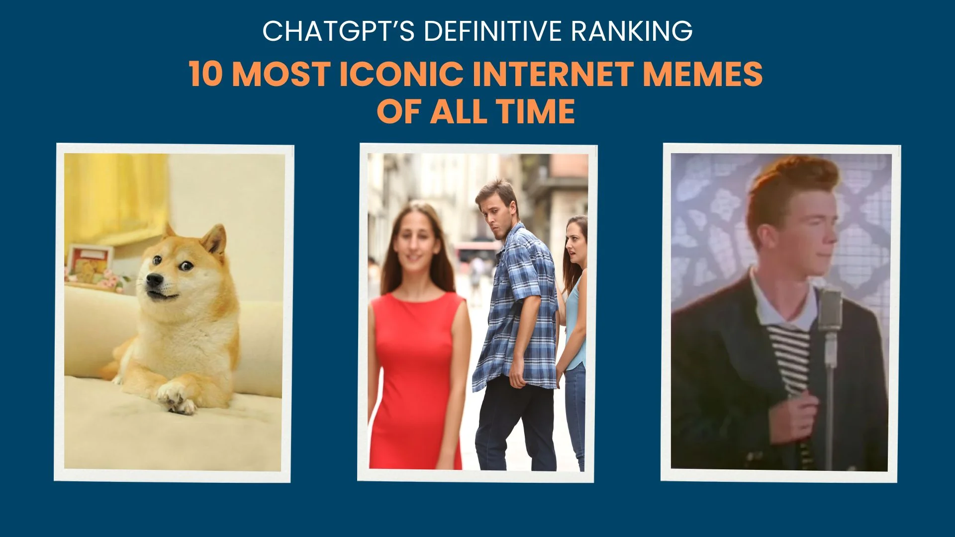 You are currently viewing 10 Most Iconic Internet Memes of All Time — ChatGPT’s Definitive Ranking