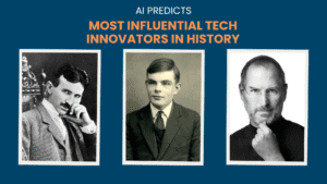 Read more about the article AI’s Verdict: The Most Influential Tech Innovators in History You Should Know