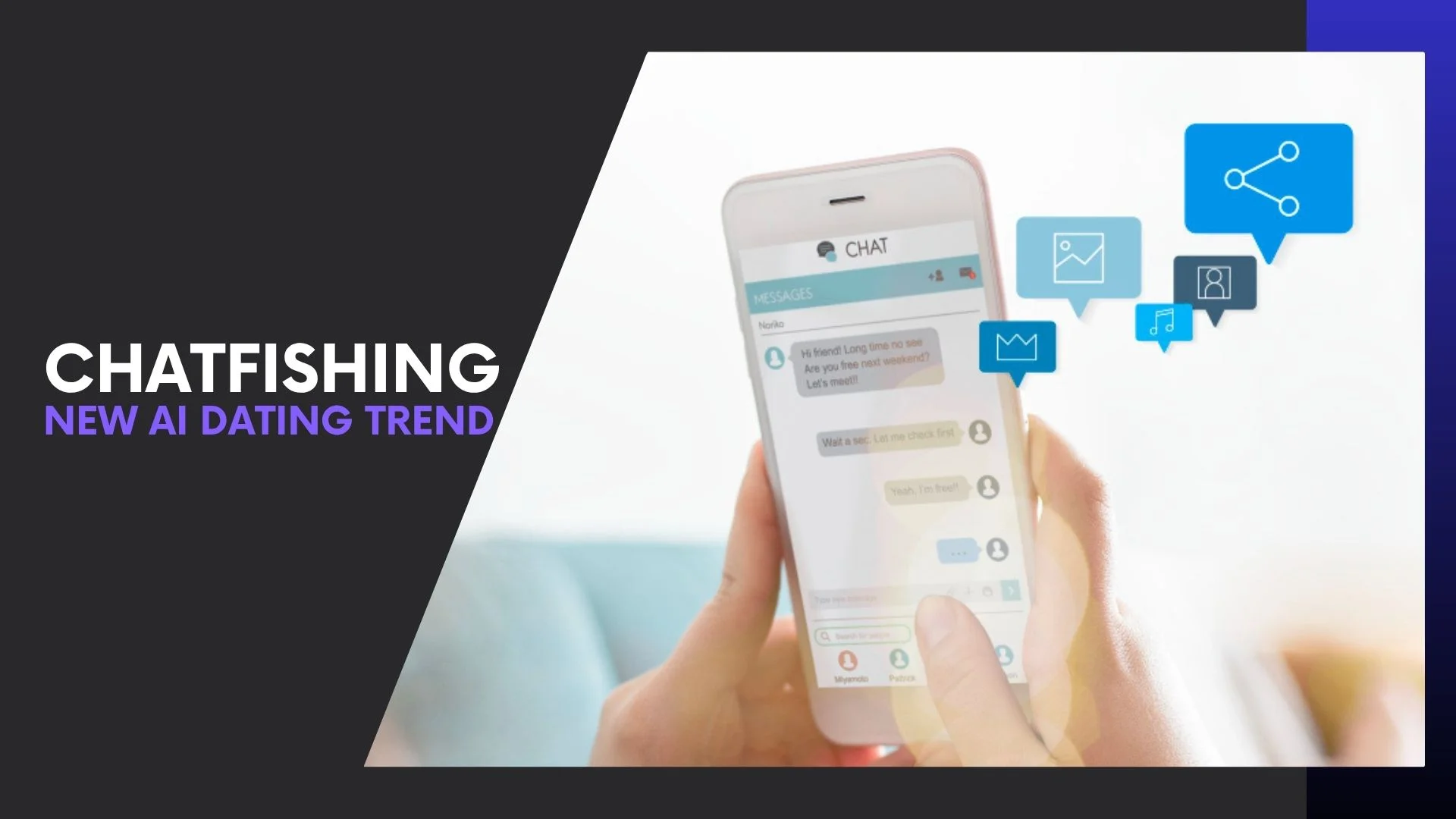 You are currently viewing What Is Chatfishing? A Deep Dive Into AI Chat Deceptions on Dating Platforms