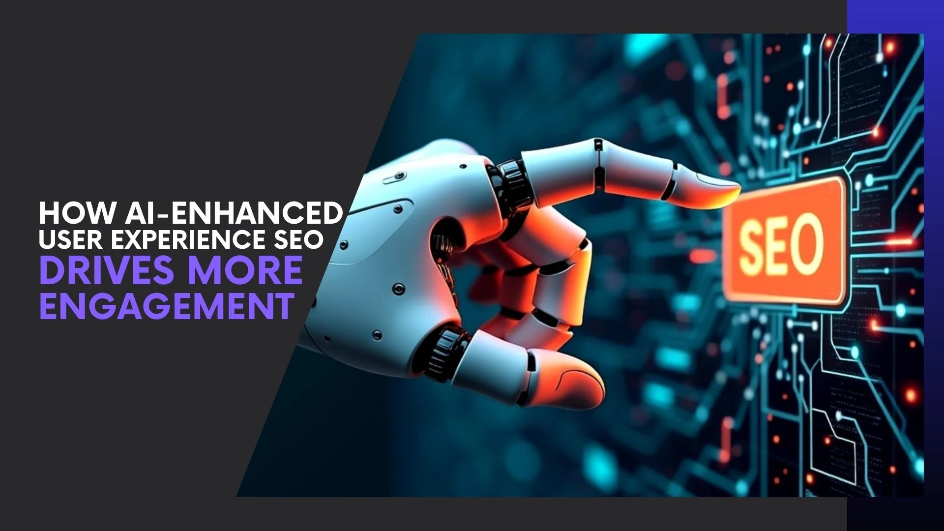 You are currently viewing How AI-Enhanced User Experience SEO Drives More Engagement