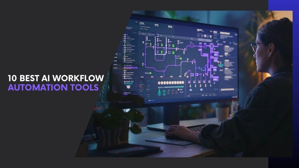Read more about the article 10 Best AI Workflow Automation Tools (Reviewed): Save Time and Scale Smarter